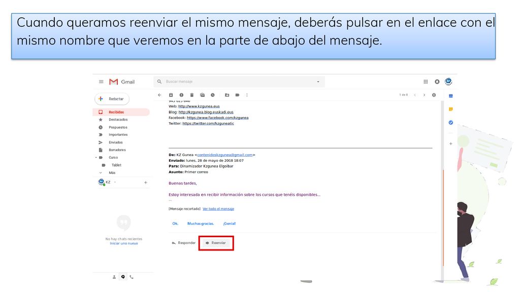 Cuando queramos reenviar el mismo mensaje, deberás pulsar en el enlace con el mismo nombre que veremos en la parte de abajo del mensaje.