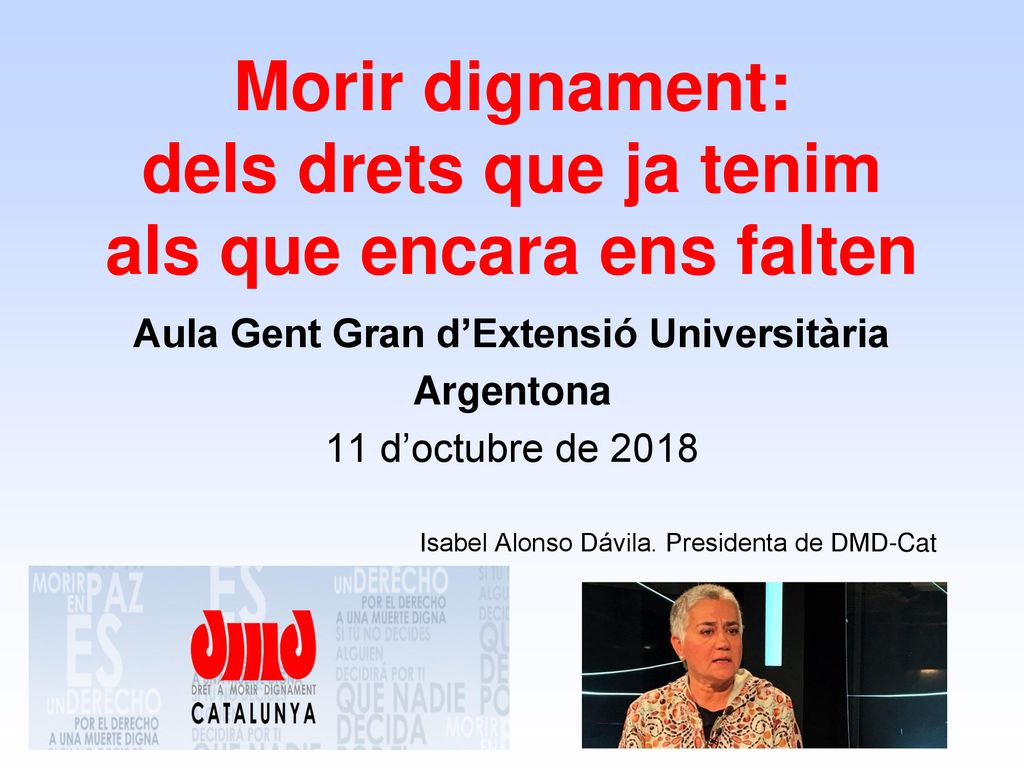 Morir dignament: dels drets que ja tenim als que encara ens falten