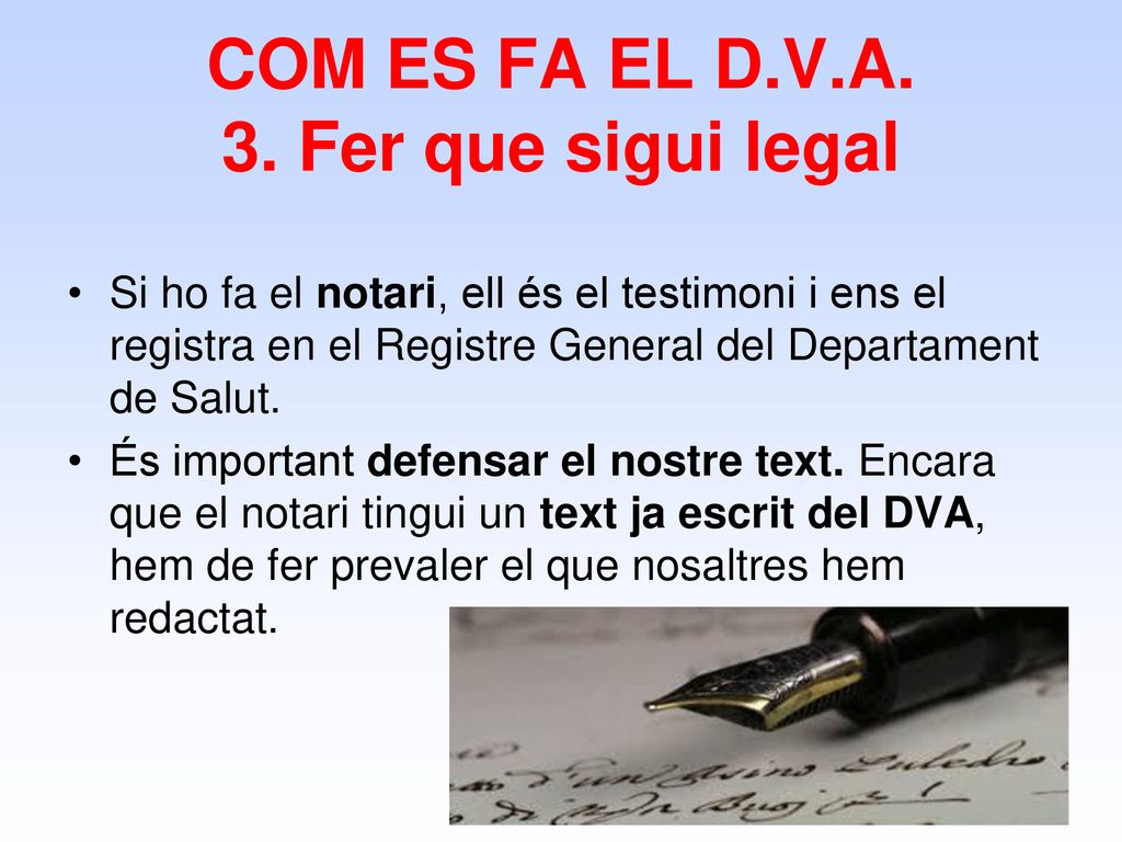 COM ES FA EL D.V.A. 3. Fer que sigui legal