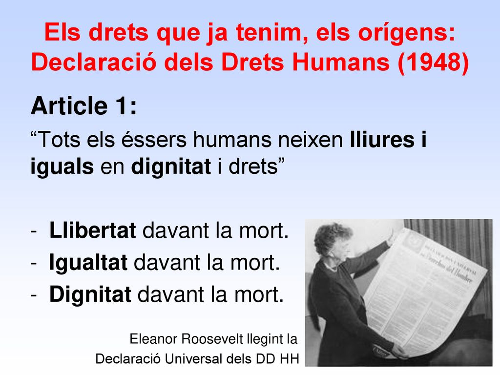 Els drets que ja tenim, els orígens: Declaració dels Drets Humans (1948)
