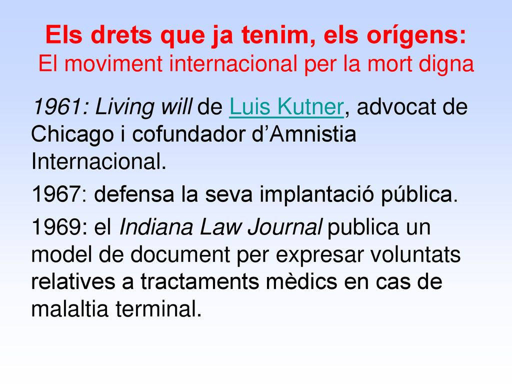 Els drets que ja tenim, els orígens: El moviment internacional per la mort digna