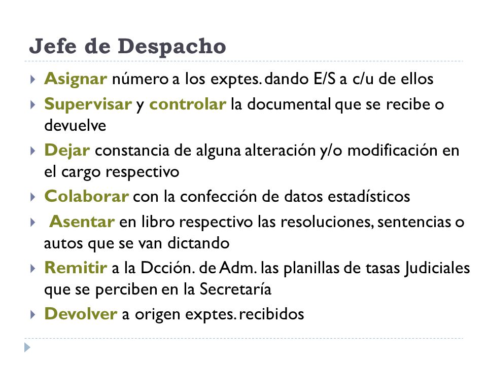 Jefe de Despacho Asignar número a los exptes. dando E/S a c/u de ellos