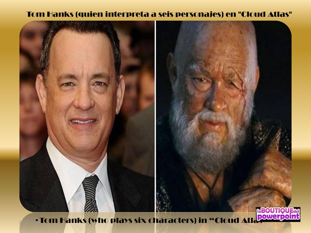 Tom Hanks (quien interpreta a seis personajes) ​​en Cloud Atlas