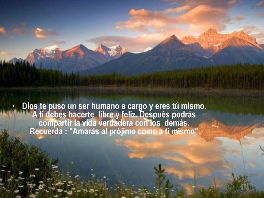 Dios te puso un ser humano a cargo y eres tú mismo