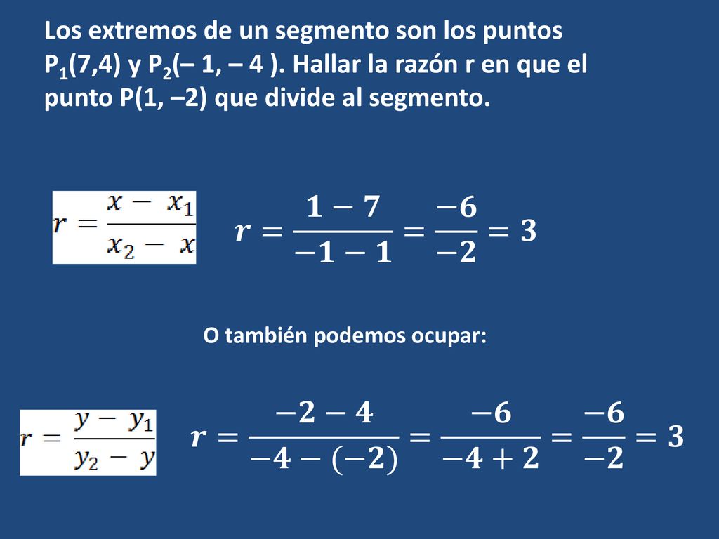 𝒓= 𝟏−𝟕 −𝟏−𝟏 = −𝟔 −𝟐 =𝟑 𝒓= −𝟐−𝟒 −𝟒−(−𝟐) = −𝟔 −𝟒+𝟐 = −𝟔 −𝟐 =𝟑