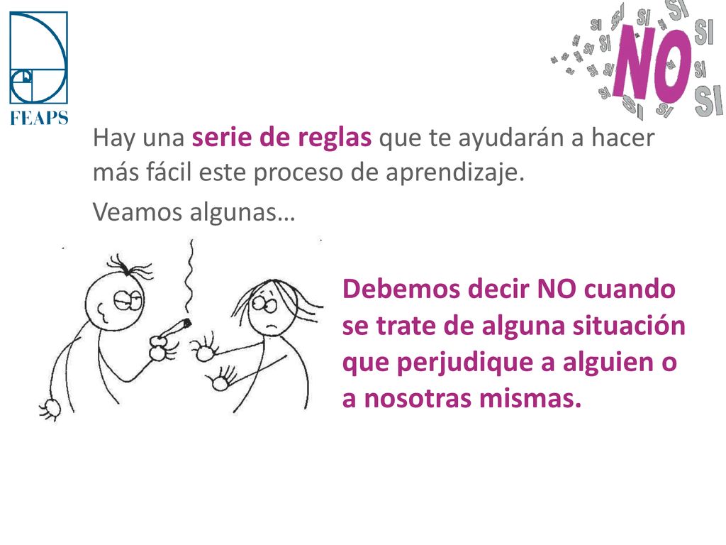 Hay una serie de reglas que te ayudarán a hacer más fácil este proceso de aprendizaje.