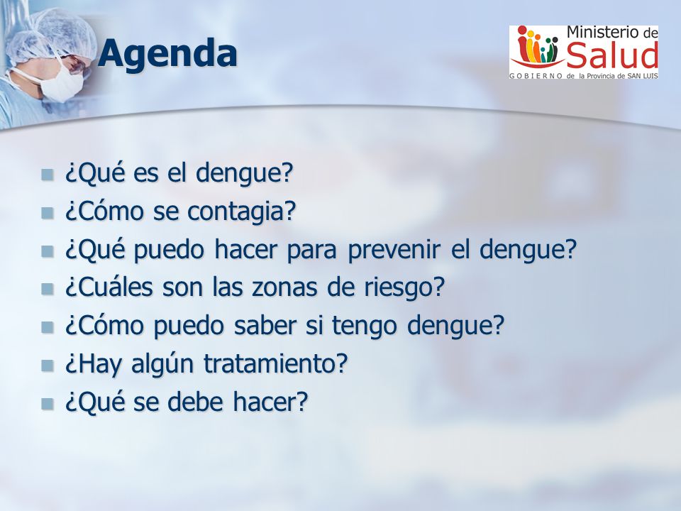 Agenda ¿Qué es el dengue ¿Cómo se contagia
