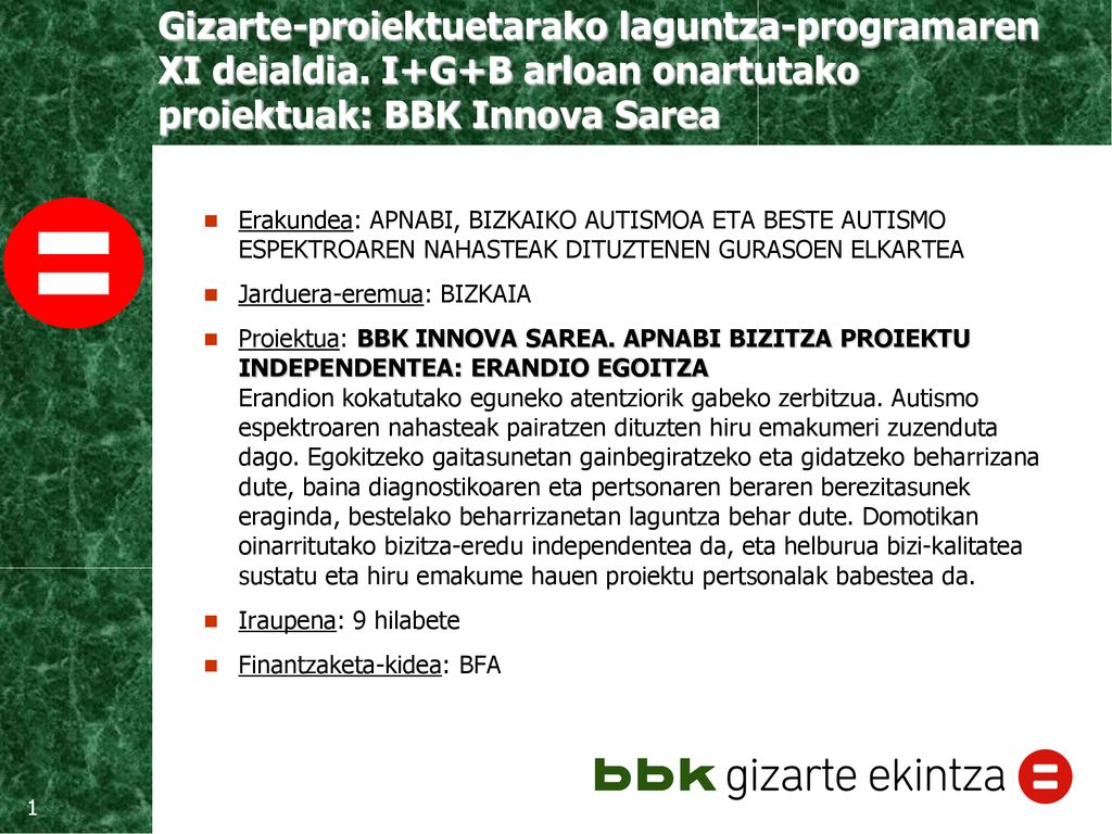 Erakundea: APNABI, BIZKAIKO AUTISMOA ETA BESTE AUTISMO ESPEKTROAREN NAHASTEAK DITUZTENEN GURASOEN ELKARTEA