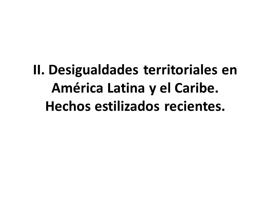 II. Desigualdades territoriales en América Latina y el Caribe
