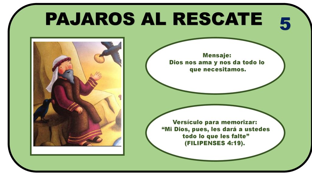 PAJAROS AL RESCATE 5 Mensaje: Dios nos ama y nos da todo lo