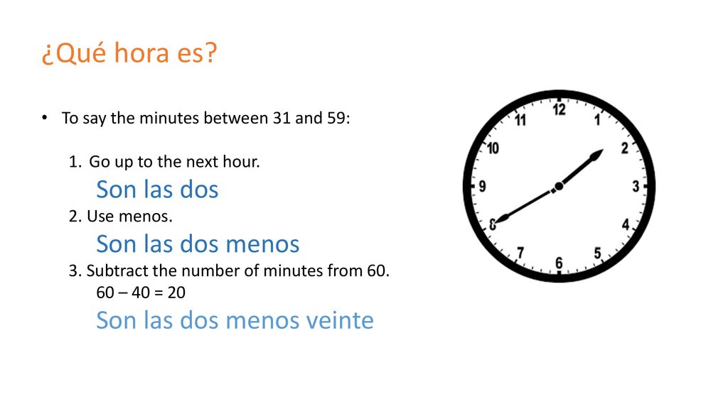 ¿Qué hora es To say the minutes between 31 and 59: