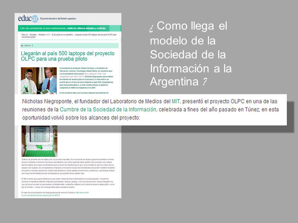 ¿ Como llega el modelo de la Sociedad de la Información a la