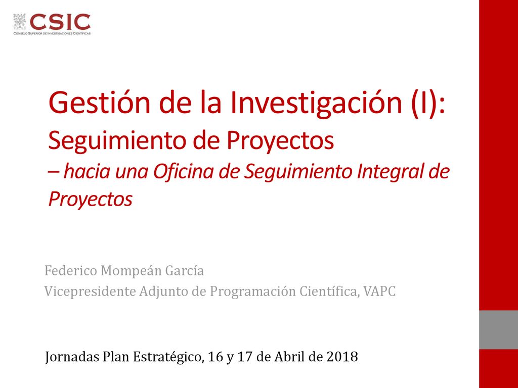 Gestión de la Investigación (I): Seguimiento de Proyectos – hacia una Oficina de Seguimiento Integral de Proyectos