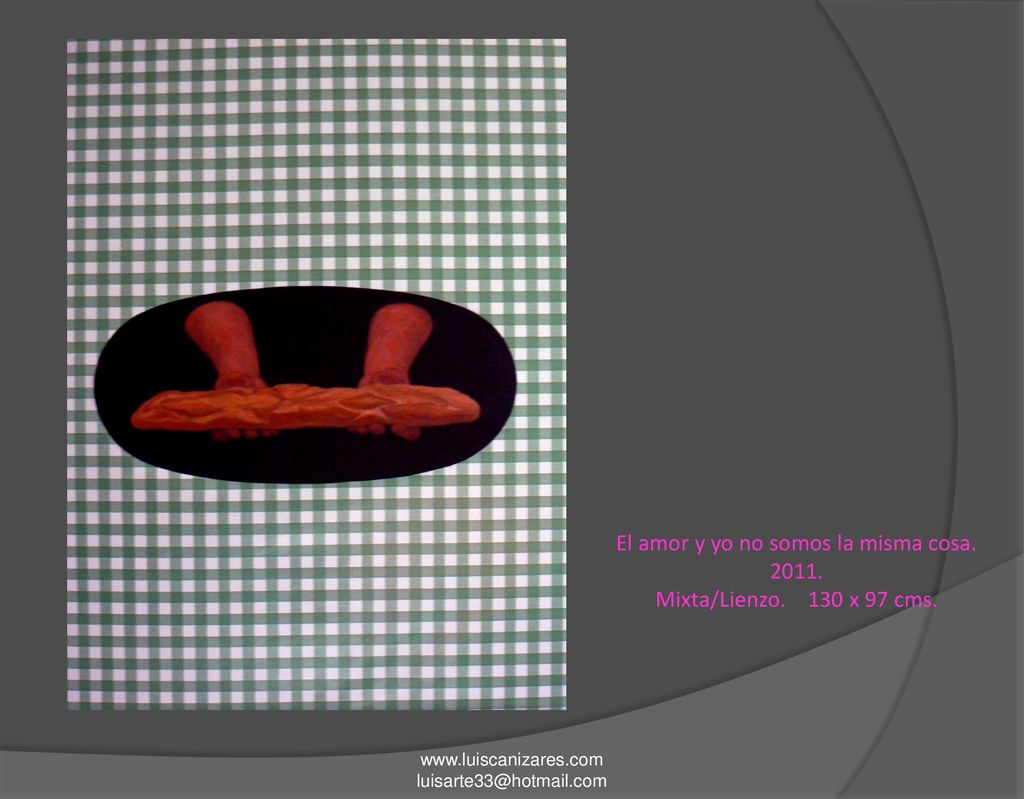 El amor y yo no somos la misma cosa Mixta/Lienzo. 130 x 97 cms.