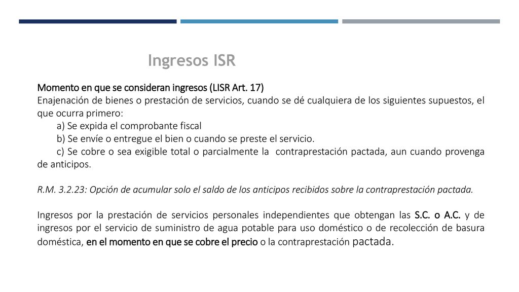 Ingresos ISR Momento en que se consideran ingresos (LISR Art. 17)
