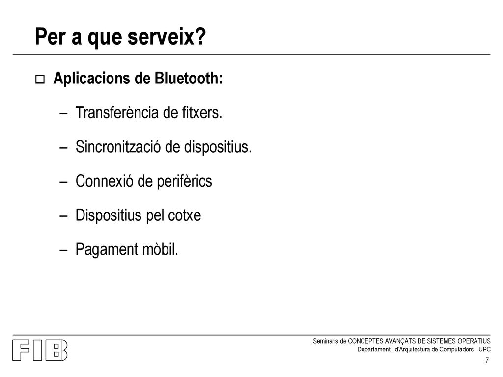 Per a que serveix Aplicacions de Bluetooth: Transferència de fitxers.