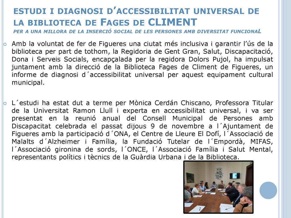 estudi i diagnosi d’accessibilitat universal de la biblioteca de Fages de CLIMENT per a una millora de la inserció social de les persones amb diversitat funcionaL