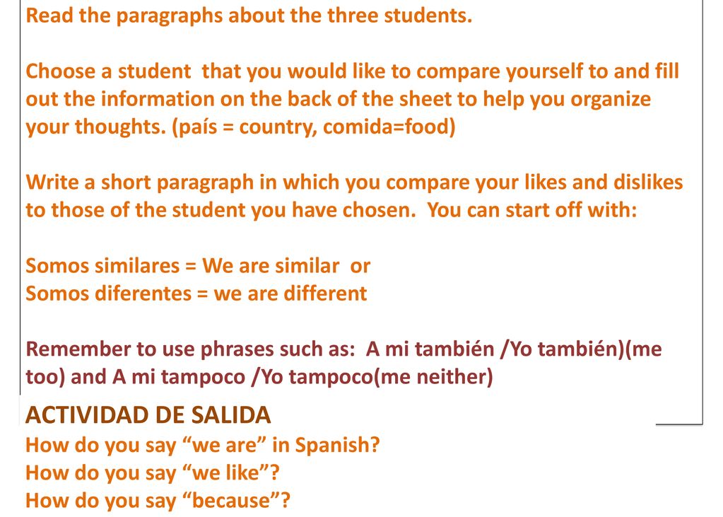 ACTIVIDAD DE SALIDA Read the paragraphs about the three students.