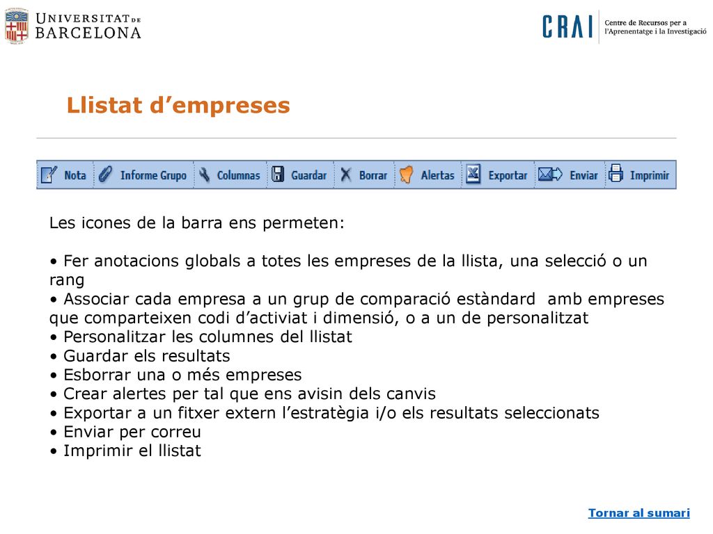Llistat d’empreses Les icones de la barra ens permeten: