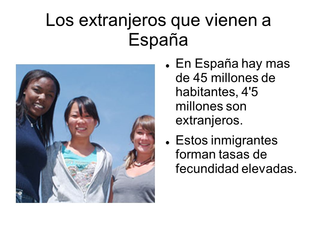 Los extranjeros que vienen a España