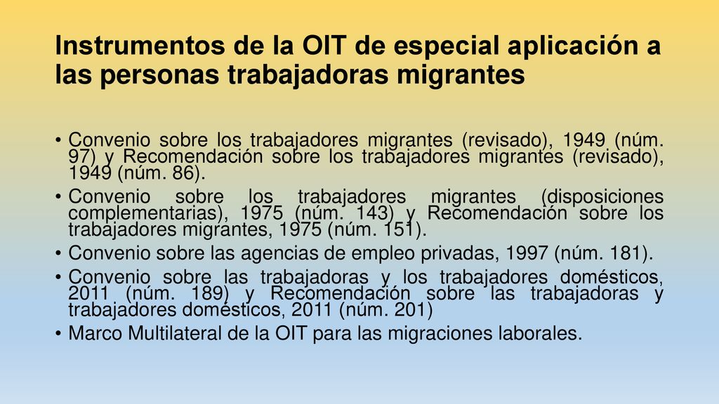 Instrumentos de la OIT de especial aplicación a las personas trabajadoras migrantes