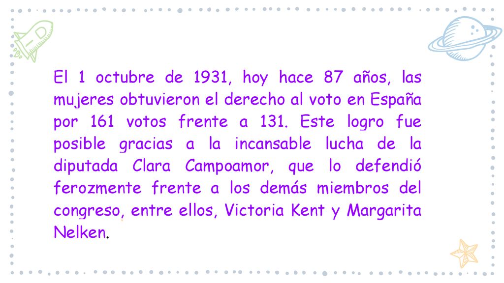El 1 octubre de 1931, hoy hace 87 años, las mujeres obtuvieron el derecho al voto en España por 161 votos frente a 131.