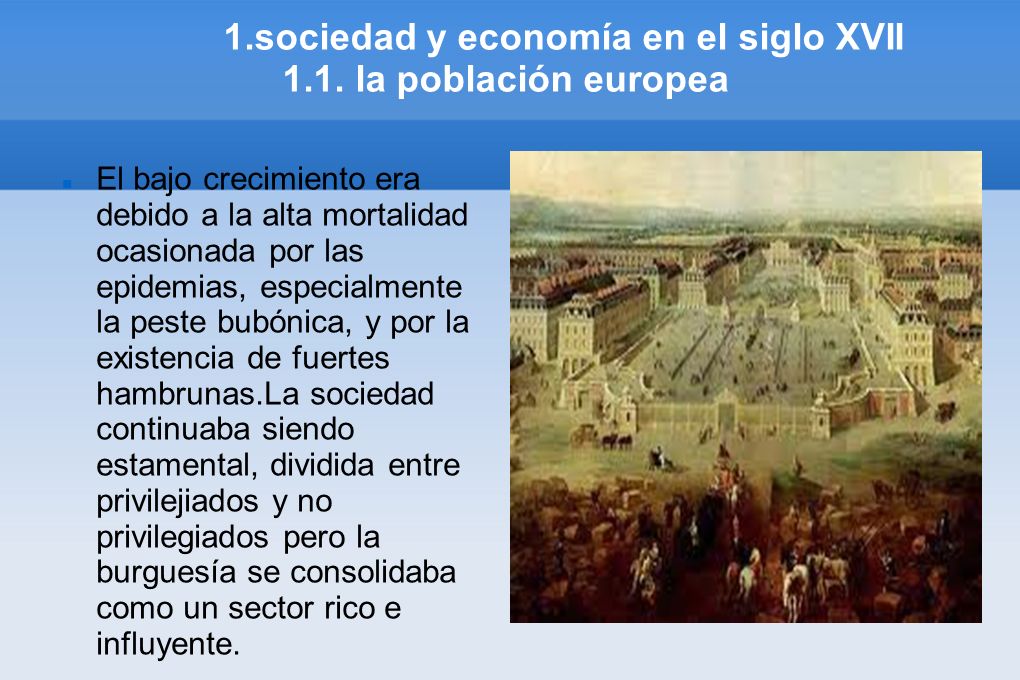 1.sociedad y economía en el siglo XVII 1.1. la población europea