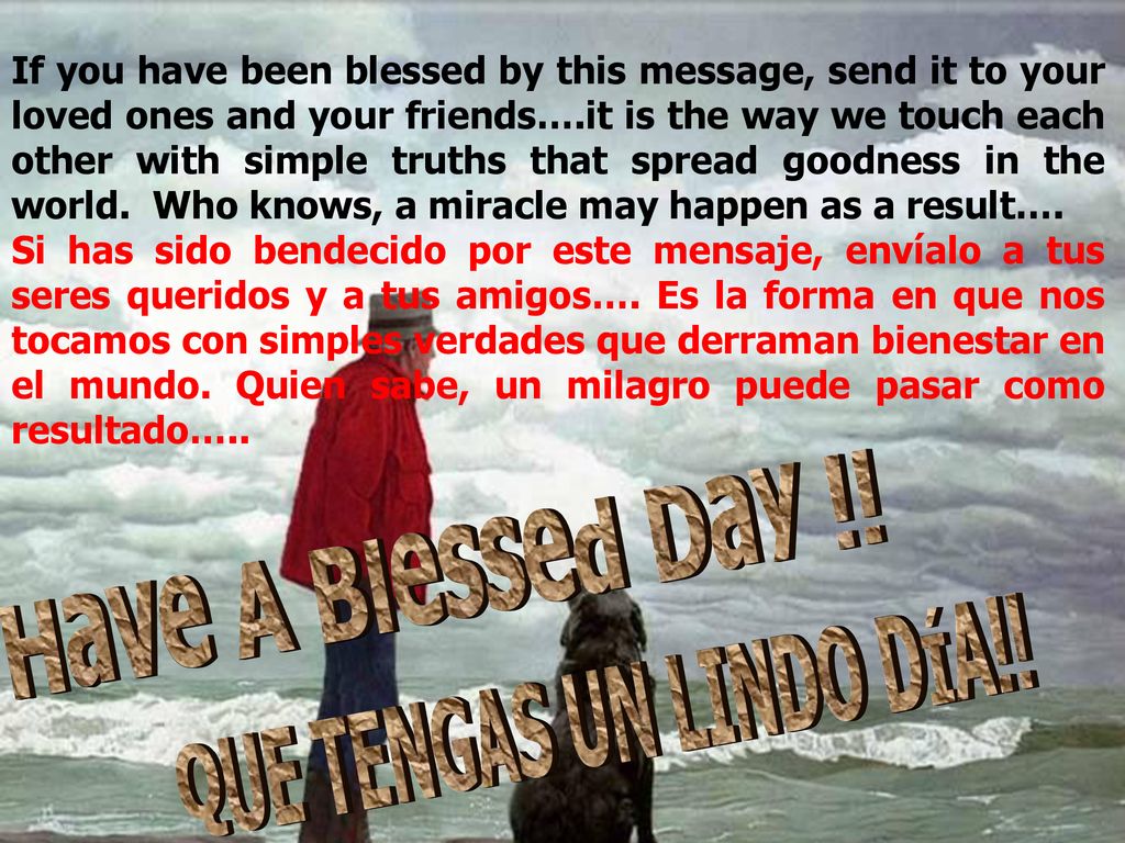 Have A Blessed Day !! QUE TENGAS UN LINDO DÍA!!