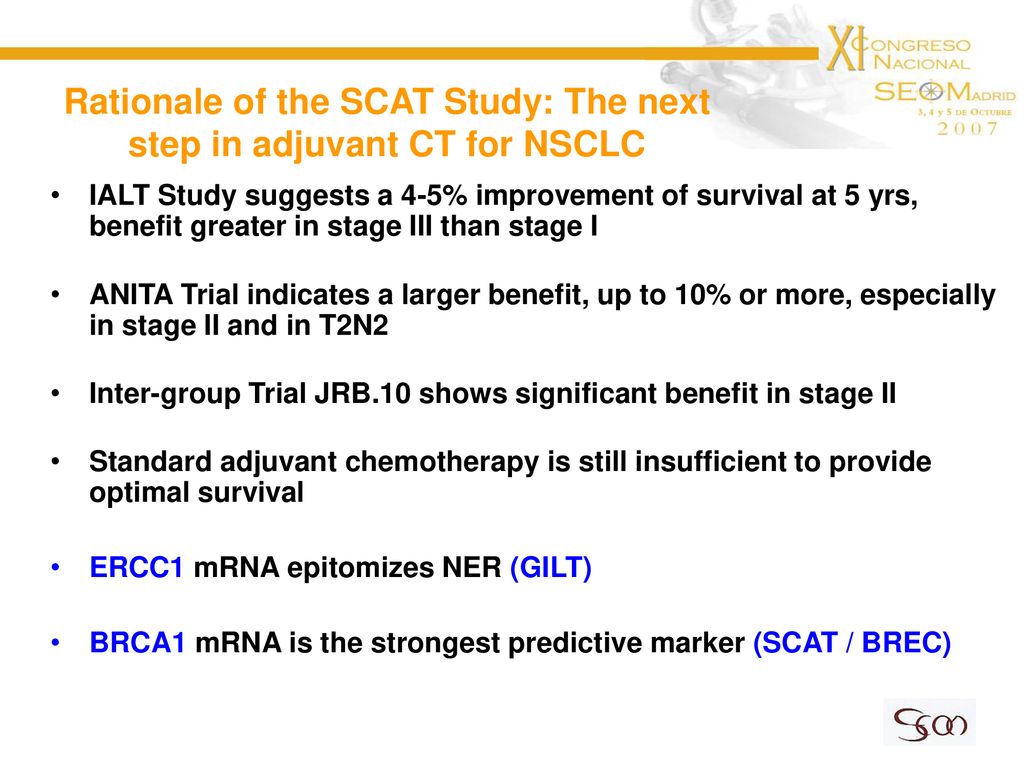 Rationale of the SCAT Study: The next step in adjuvant CT for NSCLC