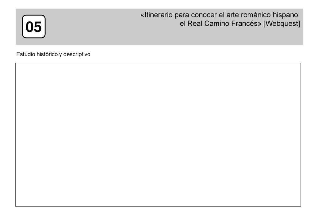 «Itinerario para conocer el arte románico hispano: el Real Camino Francés» [Webquest]