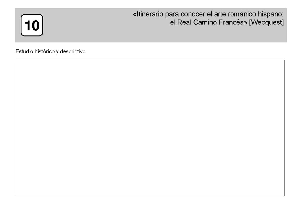 «Itinerario para conocer el arte románico hispano: el Real Camino Francés» [Webquest]