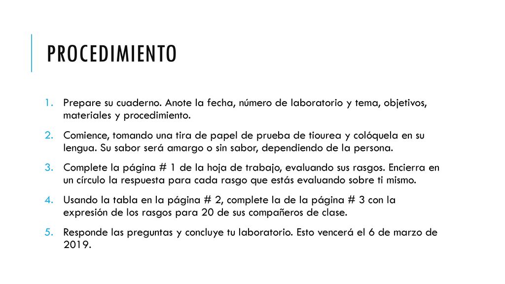 Procedimiento Prepare su cuaderno. Anote la fecha, número de laboratorio y tema, objetivos, materiales y procedimiento.