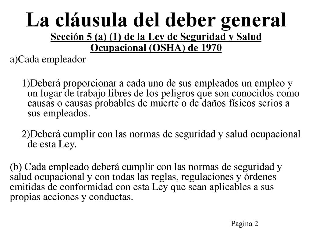 La cláusula del deber general Sección 5 (a) (1) de la Ley de Seguridad y Salud Ocupacional (OSHA) de 1970
