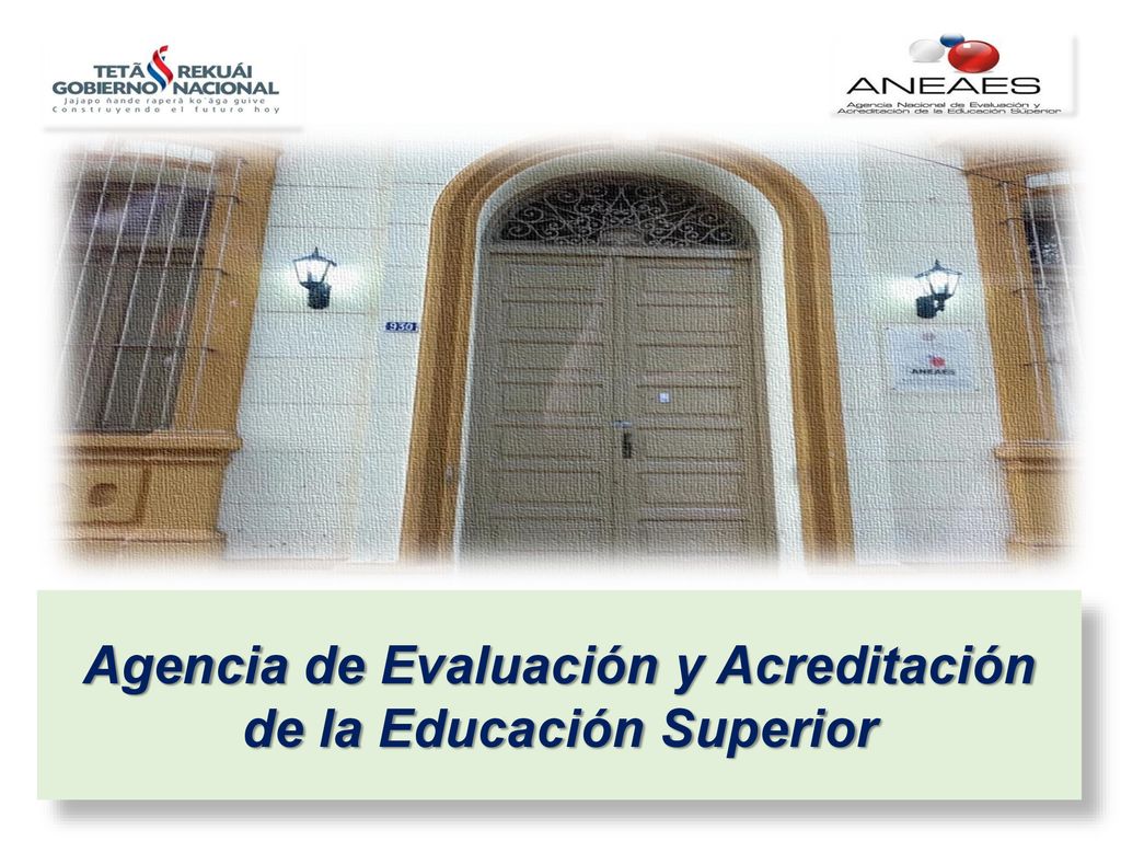 Agencia de Evaluación y Acreditación de la Educación Superior