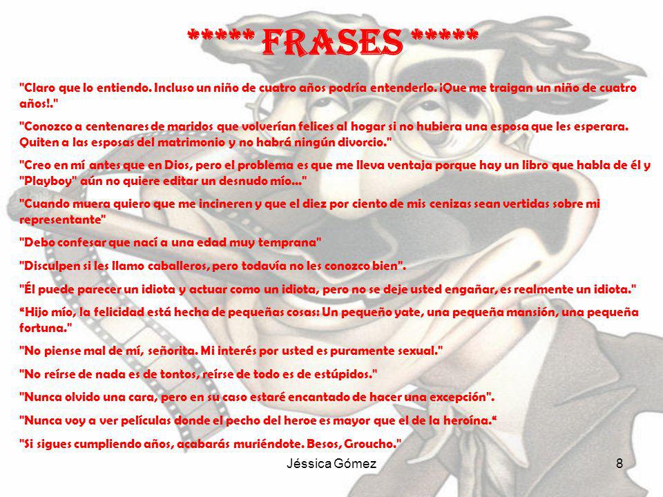 ***** FRASES ***** Claro que lo entiendo. Incluso un niño de cuatro años podría entenderlo. ¡Que me traigan un niño de cuatro años!.