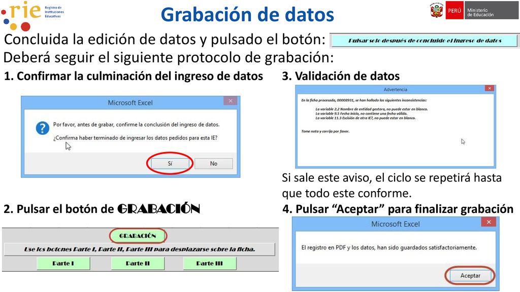 Grabación de datos Concluida la edición de datos y pulsado el botón: