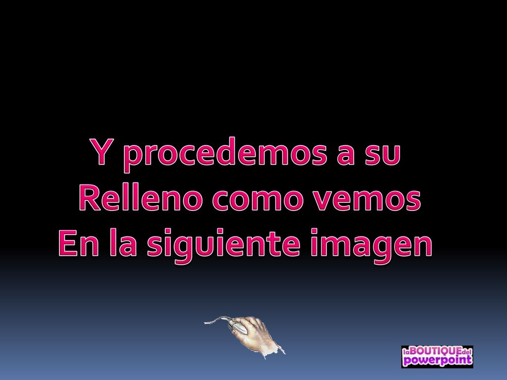 Y procedemos a su Relleno como vemos En la siguiente imagen