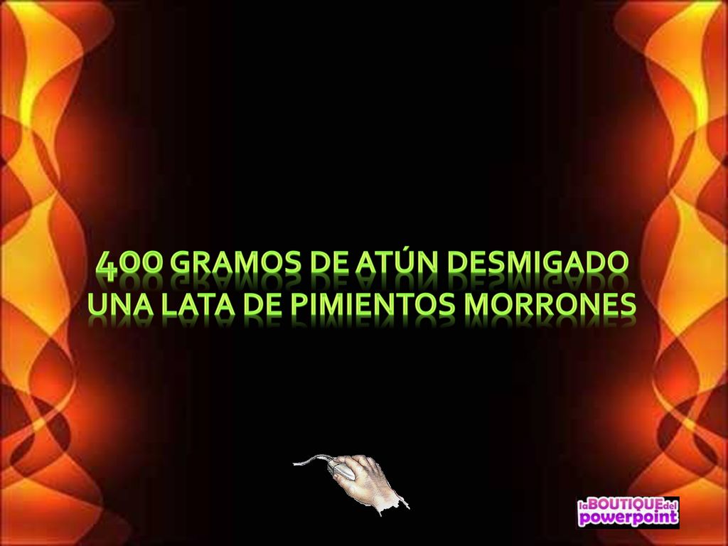 400 gramos de atún desmigado Una lata de pimientos morrones