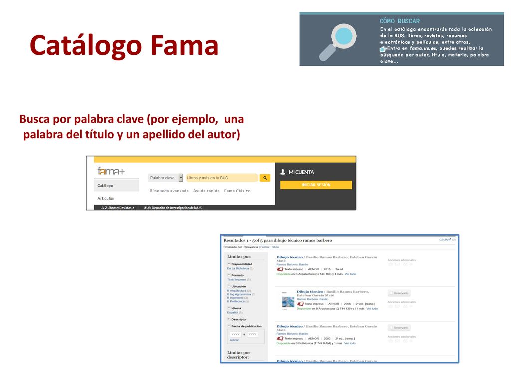 Catálogo Fama Busca por palabra clave (por ejemplo, una palabra del título y un apellido del autor)