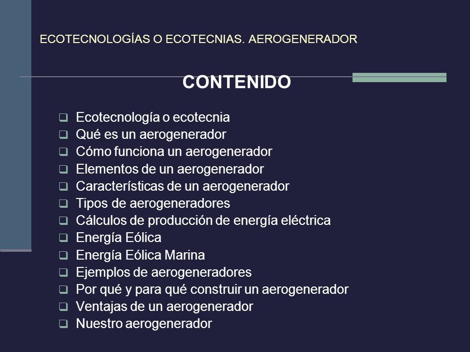ECOTECNOLOGÍAS O ECOTECNIAS. AEROGENERADOR