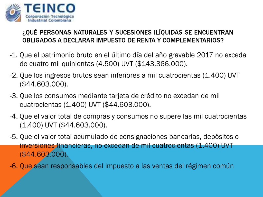 ¿Qué personas naturales y sucesiones ilíquidas se encuentran obligados a declarar impuesto de renta y complementarios