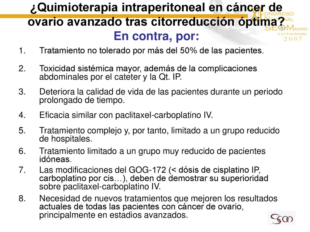 ¿Quimioterapia intraperitoneal en cáncer de ovario avanzado tras citorreducción óptima En contra, por: