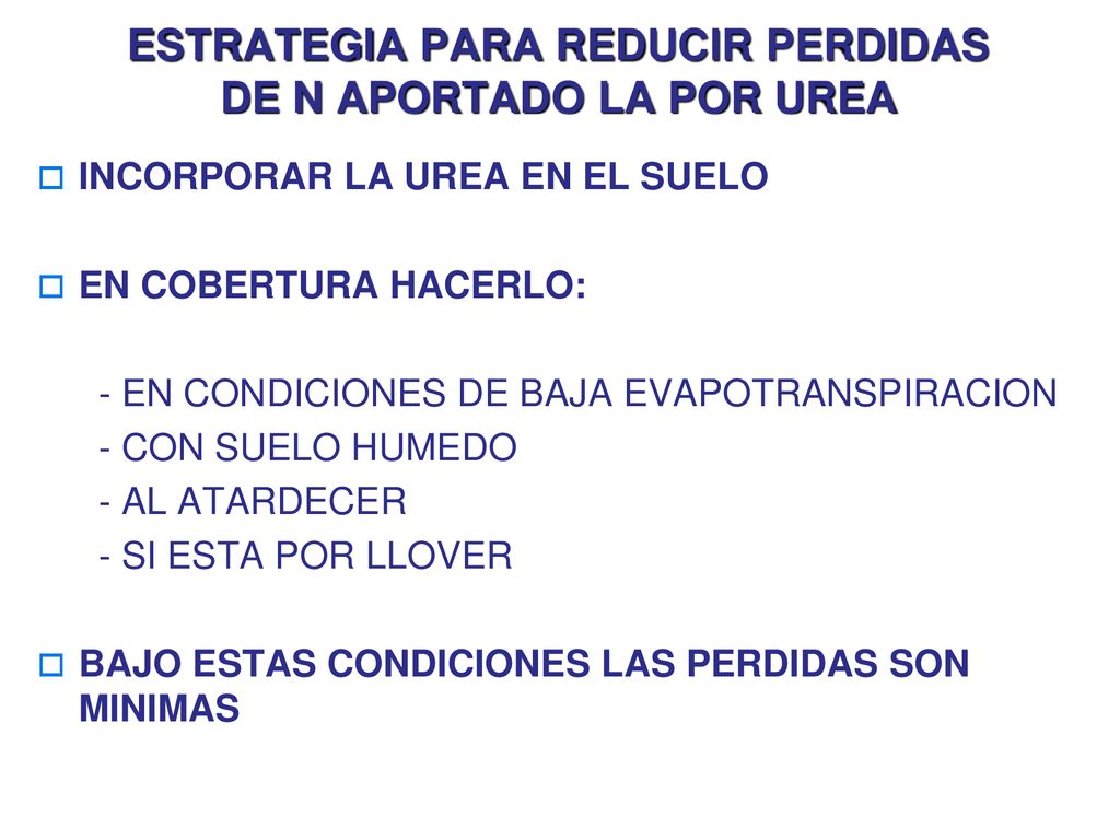 ESTRATEGIA PARA REDUCIR PERDIDAS DE N APORTADO LA POR UREA