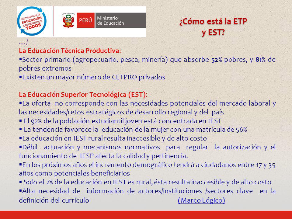 ¿Cómo está la ETP y EST …/ La Educación Técnica Productiva: