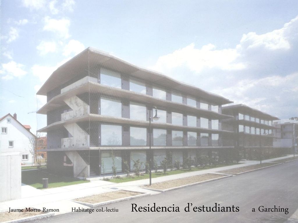 Jaume Morro Ramon Habitatge coL·lectiu Residencia d’estudiants a Garching