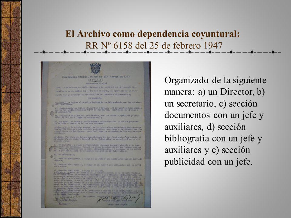 El Archivo como dependencia coyuntural: RR Nº 6158 del 25 de febrero 1947