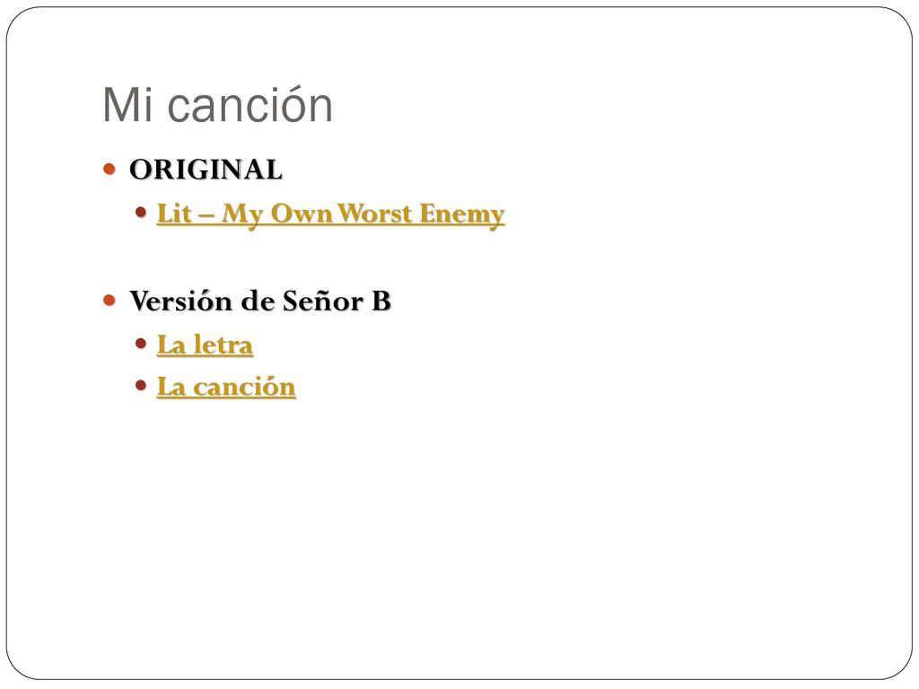 Mi canción ORIGINAL Versión de Señor B Lit – My Own Worst Enemy