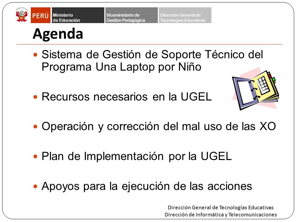 Agenda Sistema de Gestión de Soporte Técnico del Programa Una Laptop por Niño. Recursos necesarios en la UGEL.