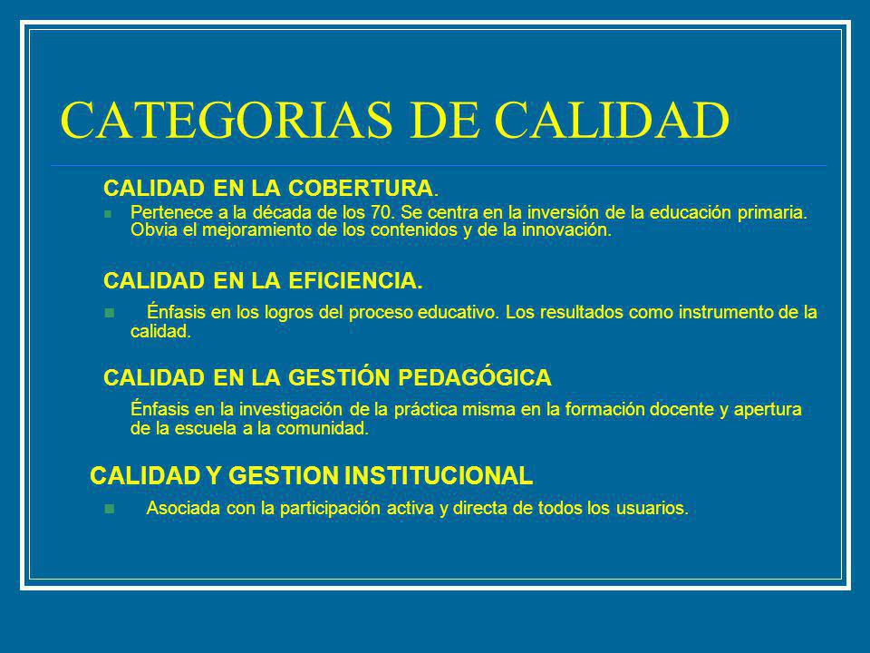 CATEGORIAS DE CALIDAD CALIDAD EN LA COBERTURA.