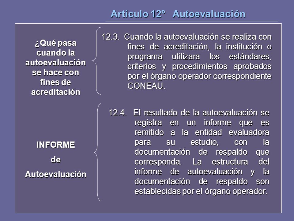 ¿Qué pasa cuando la autoevaluación se hace con fines de acreditación